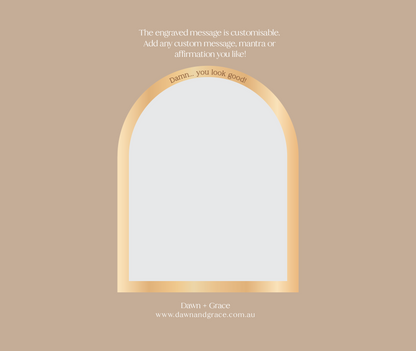 Arch Mirror with engraved message Affirmation or Daily Mantra