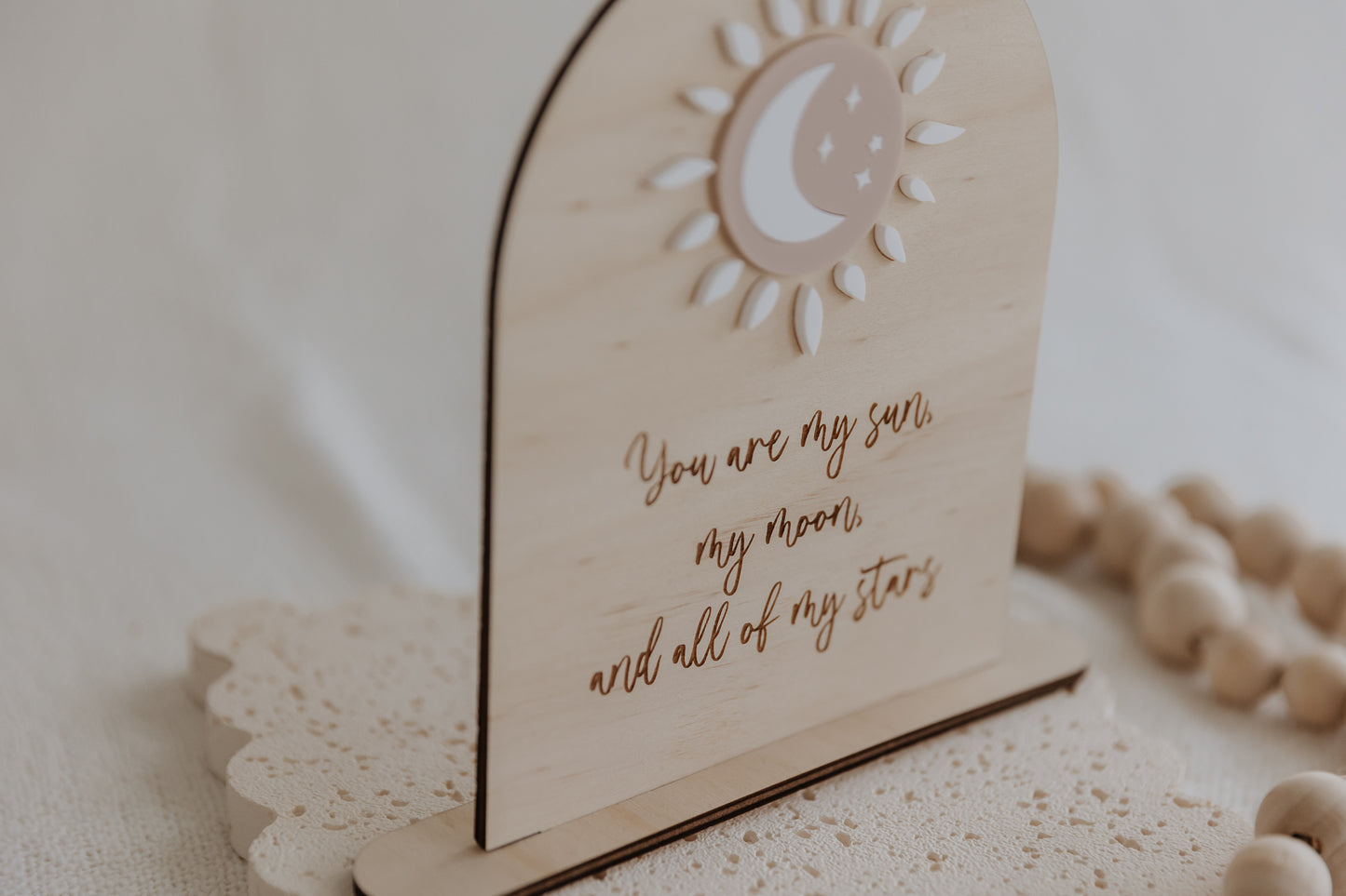 You are my sun, my moon and all of my stars standing decorative sign