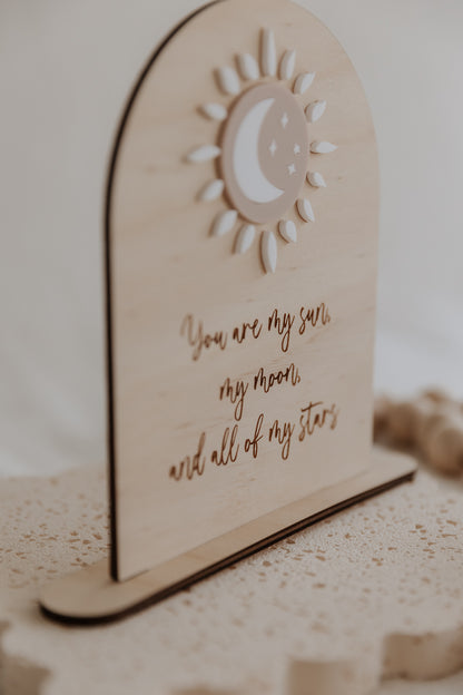 You are my sun, my moon and all of my stars standing decorative sign