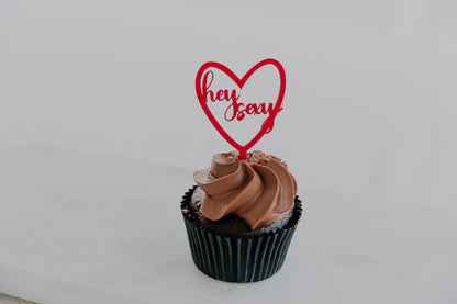 Valentine's Day hey sexy Mini Cake Topper