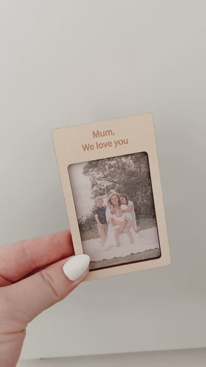 Mum we love you photo fridge magnet